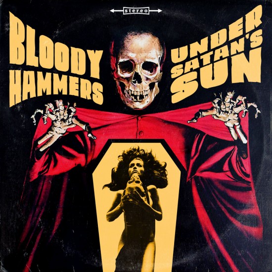 BLOODY HAMMERS - UNDER SATAN'S SUN