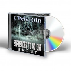 CHASTAIN - SURRENDER TO NO ONE - UNCUT