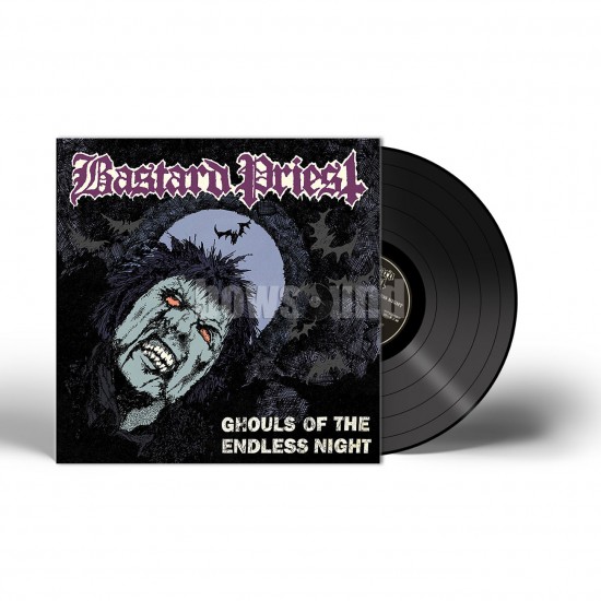 BASTARD PRIEST - GHOULS OF THE ENDLESS NIGHT (BLACK VINYL)