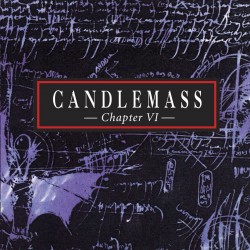 CANDLEMASS - CHAPTER VI (VINYL)