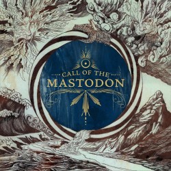 MASTODON - CALL OF THE MASTODON (BLACK VINYL)