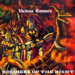 VICIOUS RUMORS - SOLDIERS OF THE NIGHT (BLACK VINYL)