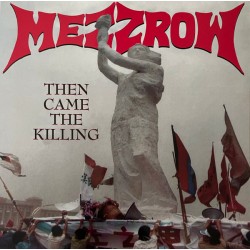 MEZZROW - THEN CAME THE KILLING (VINYL)