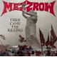 MEZZROW - THEN CAME THE KILLING (VINYL)