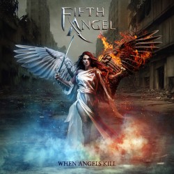 FIFTH ANGEL - WHEN ANGELS KILL (GATEFOLD, 2LP TRANSPARENT RED VINYL)