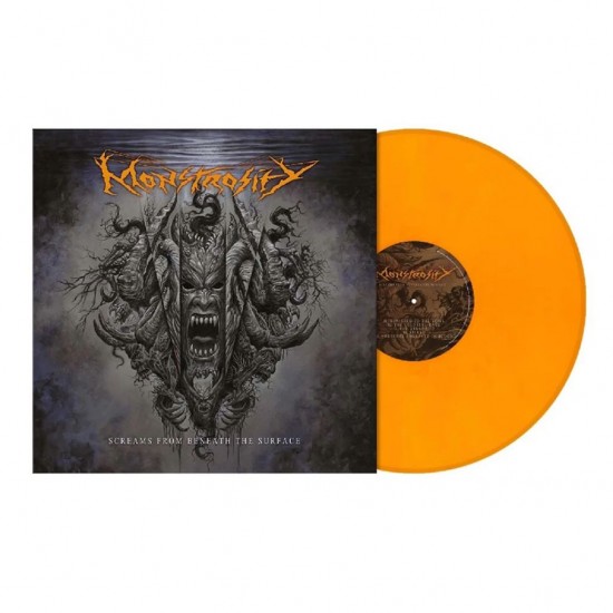 MONSTROSITY - SCREAMS FROM BENEATH THE SURFACE (ORANGE VINYL)