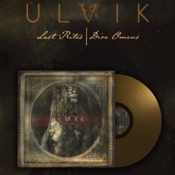 ULVIK - LAST RITES | DIRE OMENS (GOLD VINYL)