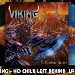 VIKING - NO CHILD LEFT BEHIND (GALAXY VINYL)